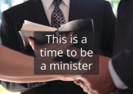 Great Time to Be a Minister